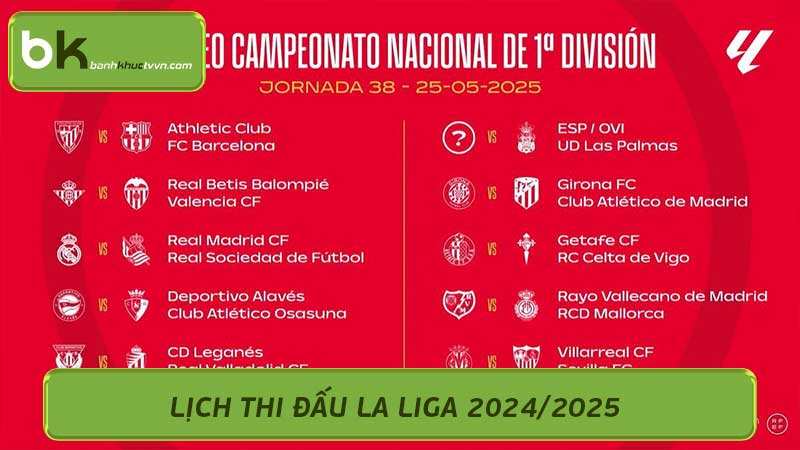 Lịch thi đấu La Liga 2024/2025 cực kì hấp dẫn