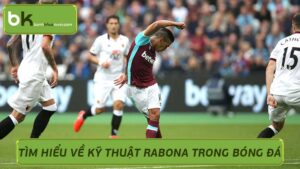 Tìm hiểu về kỹ thuật Rabona trong bóng đá